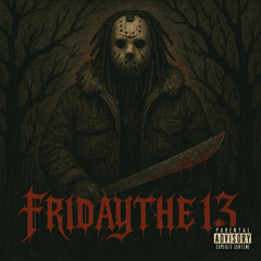 FRIDAYTHE13