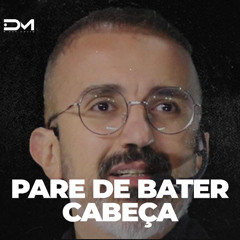 PARE DE BATER CABEÇA | MOTIVACIONAL