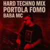 Hard Techno - Portola FOMO