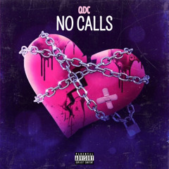 Qdc - No calls (Official Audio)