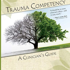 [Free] PDF 🖌️ Trauma Competency: A Clinician's Guide by  Linda Curran [EBOOK EPUB KI