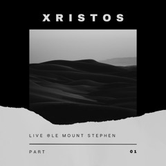 XRISTOS - Live @Le Mount Stephen (Part 01)