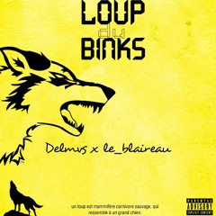 delmvs x le_blaireau —l🐺up _du_ binks