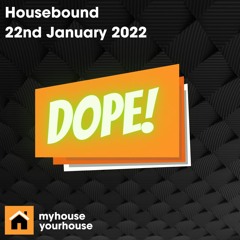 Housebound 22nd January 2022