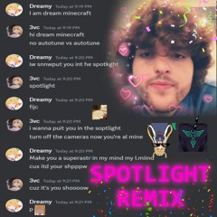 Dream - Spotlight (3vc x Dreamy [NOT DREAM] REMIX)