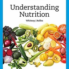 GET EPUB 📘 Understanding Nutrition (MindTap Course List) by  Ellie Whitney &  Sharon
