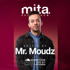 #MUSICINTHEAIR [300-87] w MR MOUDZ