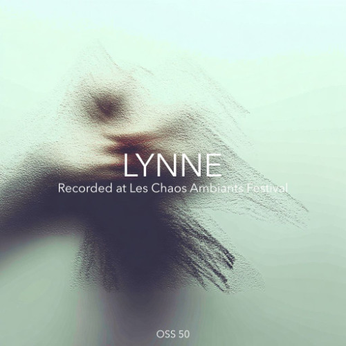 Open Soul Session #50 - Lynne | Recorded at Les Chaos Ambiants Festival