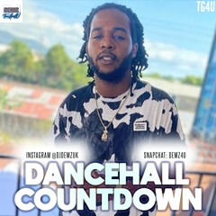 Dj Demz Guest Mix Dj Tay WSG | #DancehallCountdownShow (Tracklist) 7/3/21