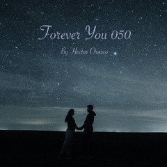 Forever You 050 - Trance Music Set