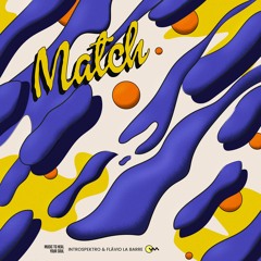 Introspektro & Flávio La Barre - Match