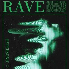 hypersonic rave