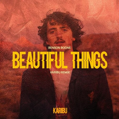 Stream Benson Boone - Beautiful Things (Karibu Remix) By Karibu ...