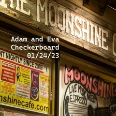 Adam and Eva - Checkerboard (live, 1-24-23)