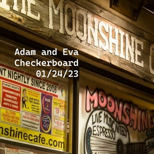 Adam and Eva - Checkerboard (live, 1-24-23)