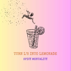Turn L's Into Lemonade(FREE DL)