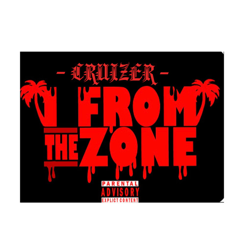 I FROM THE ZONE -CRUIZER