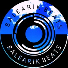 #74 | Balearik Beats Radio Show