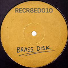 Club Thumpers - RECR8ED010 (Brass Disk)
