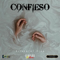 Confieso - Cristofer Pino (By Kany García)