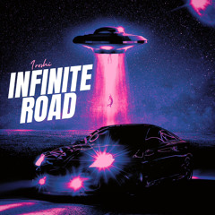 INFINITE ROAD
