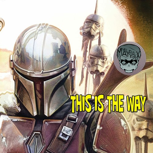 This Is The Way