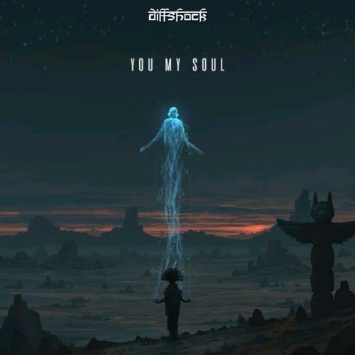 Diffshock - You My Soul (2016)
