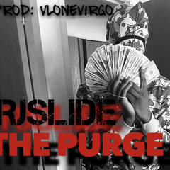 The Purge - Rj Slide (Prod. By THEVLONEVIRGO).mp3