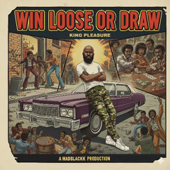 Win  Loose or Draw