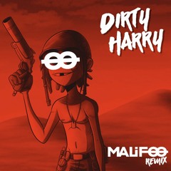 Gorillaz - Dirty Harry (Malifoo Remix)