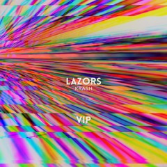 KRASH - Lazors (VIP)