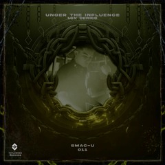 UNDER THE INFLUENCE - 011 - SMAC-U