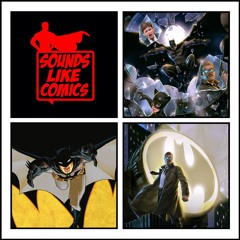 Sounds Like Comics Ep 147 - Batman: Year One (Movie 2011)