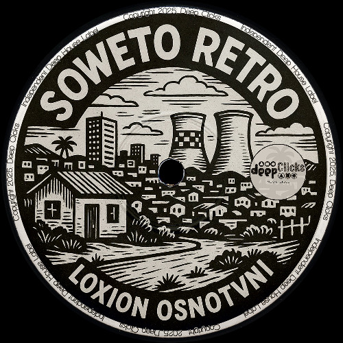 PREMIERE: Loxion OsnoTVni 'Soweto Retro' [Deep Clicks]