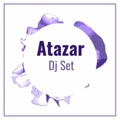 Atazar - Dj Set