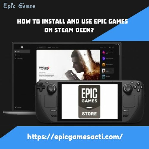 How to Install Epic Games Launcher on Steam Deck