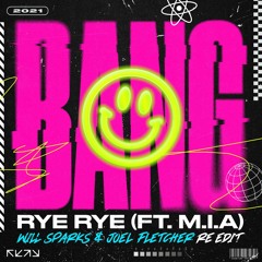 Rye Rye - Bang Ft. MIA (Will Sparks & Joel Fletcher Re Edit)