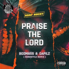 A$AP ROCKY - Praise The Lord (BOOMASS & DAPILZ Edit) - Original Mix