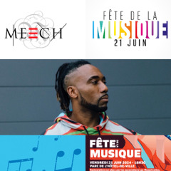 FETE DE LA MUSIQUE 2024 - PYRAMID EVRY  II DJ Meech De France