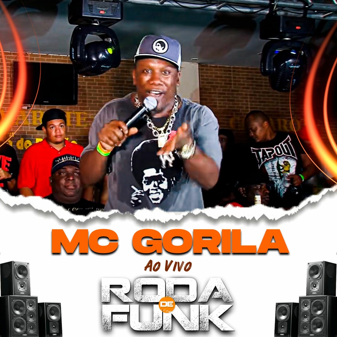 Stream MC Gorila (Ao Vivo) by RODA DE FUNK OFC | Listen online for