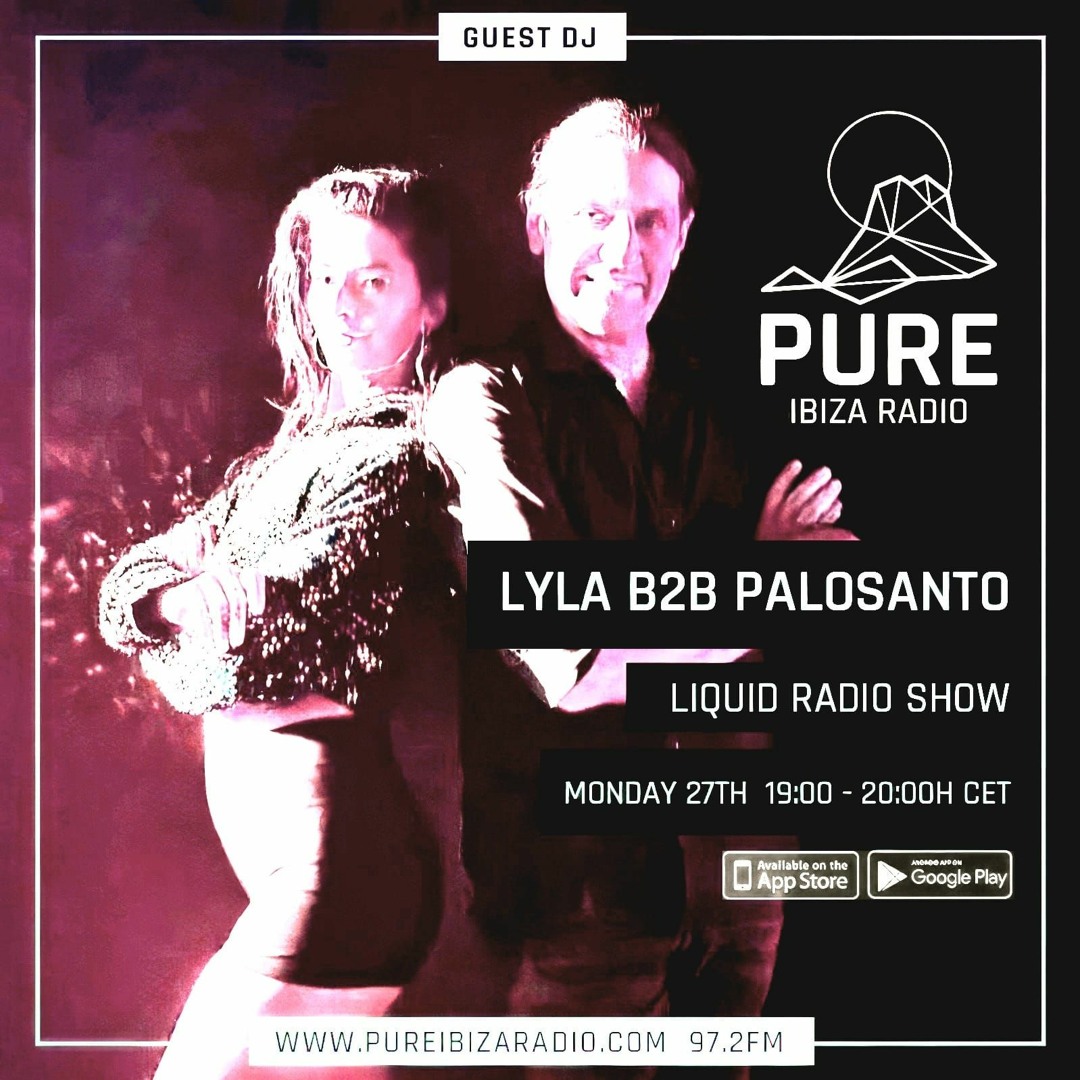 PURE IBIZA RADIO LYLA B2B PALOSANTO