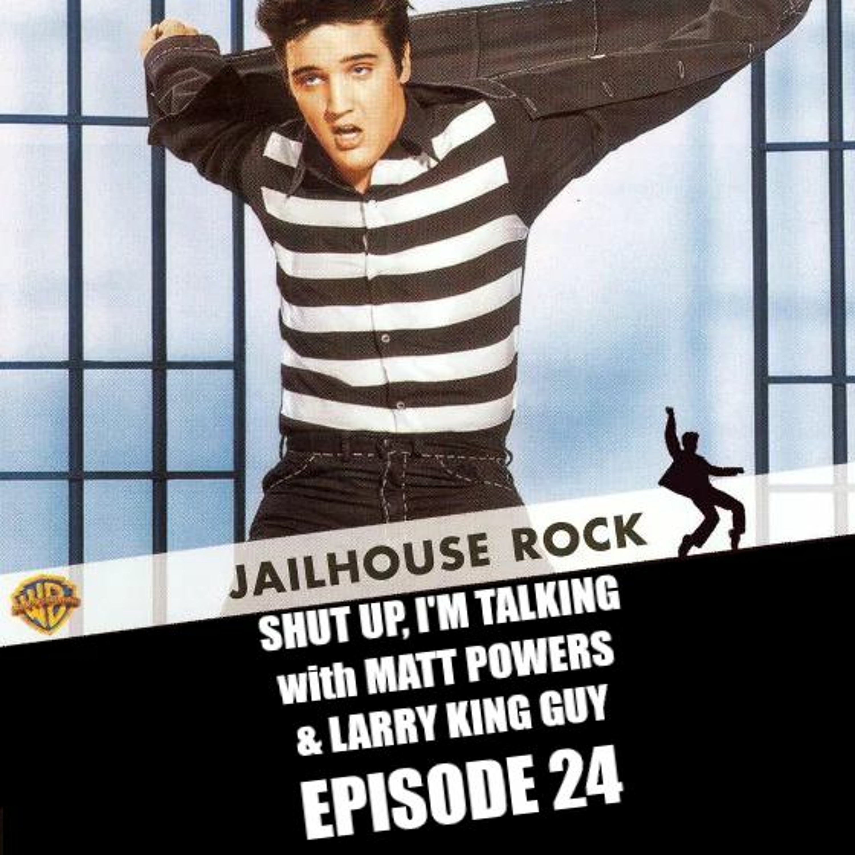 Shut Up, I'm Talking - Episode 24: Jailhouse Rock episode artwork