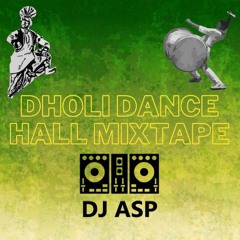 Dholi Dancehall Mixtape - DJ INVINCIBLE