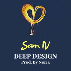 Deep Design Prod. By Noria