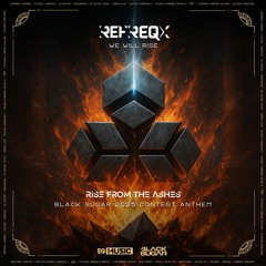 RefreqX - We Will Rise (BLACK SUGAR 2025 CONTEST ANTHEM)