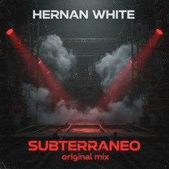 Hernan White - Subterraneo (Original mix)