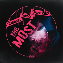 The Most (ft. Slugga BBO & Saili2x)