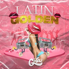 Mix Latin Golden - Old & New School   I DJGALA @AntonySantos