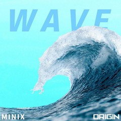 Minix - Wave (Azix09 Remix)