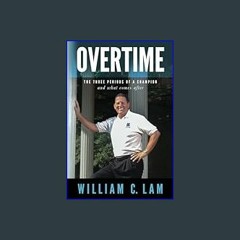 PDF ❤ Overtime: The Three Periods of a Champion and What Comes After     Paperback – January 23, 2